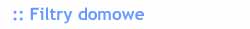Filtry domowe